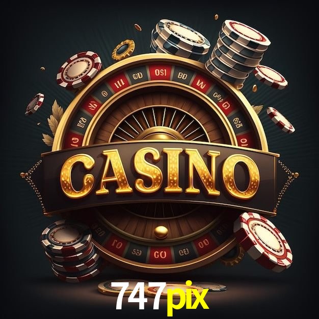 747pix bet