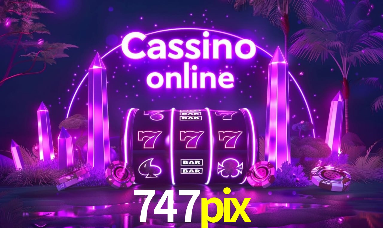 Casino Ao Vivo 747pix